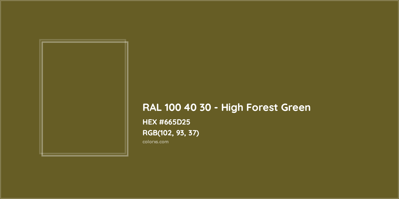 HEX #665D25 RAL 100 40 30 - High Forest Green CMS RAL Design - Color Code