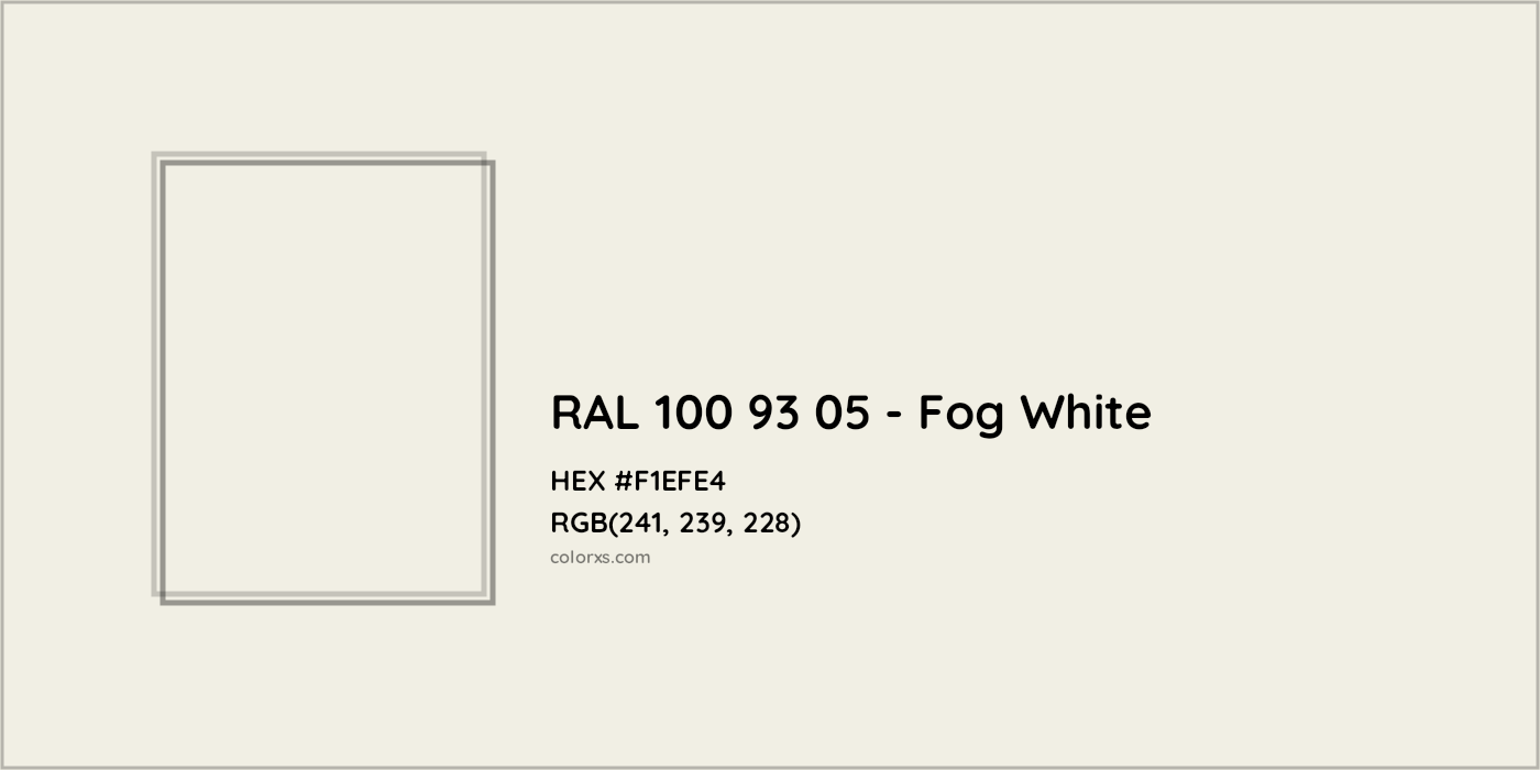 HEX #F1EFE4 RAL 100 93 05 - Fog White CMS RAL Design - Color Code