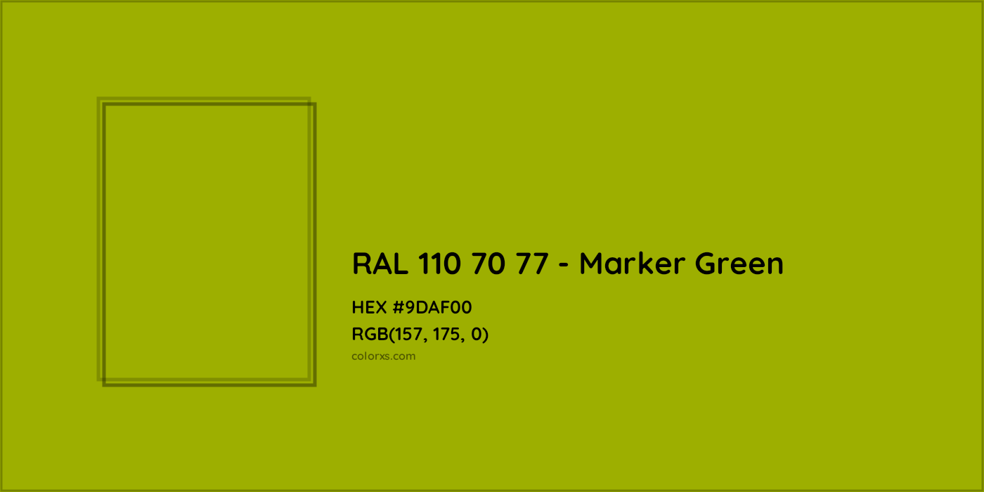 HEX #9DAF00 RAL 110 70 77 - Marker Green CMS RAL Design - Color Code