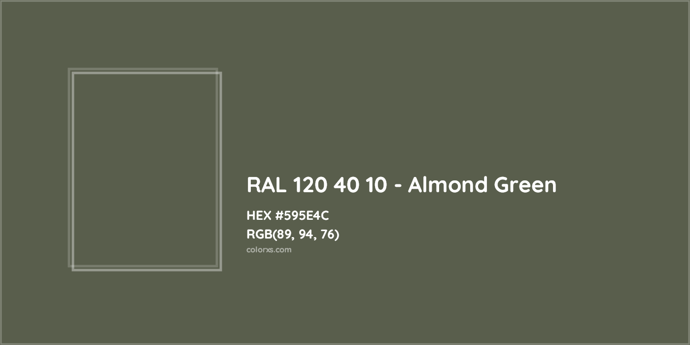 HEX #595E4C RAL 120 40 10 - Almond Green CMS RAL Design - Color Code