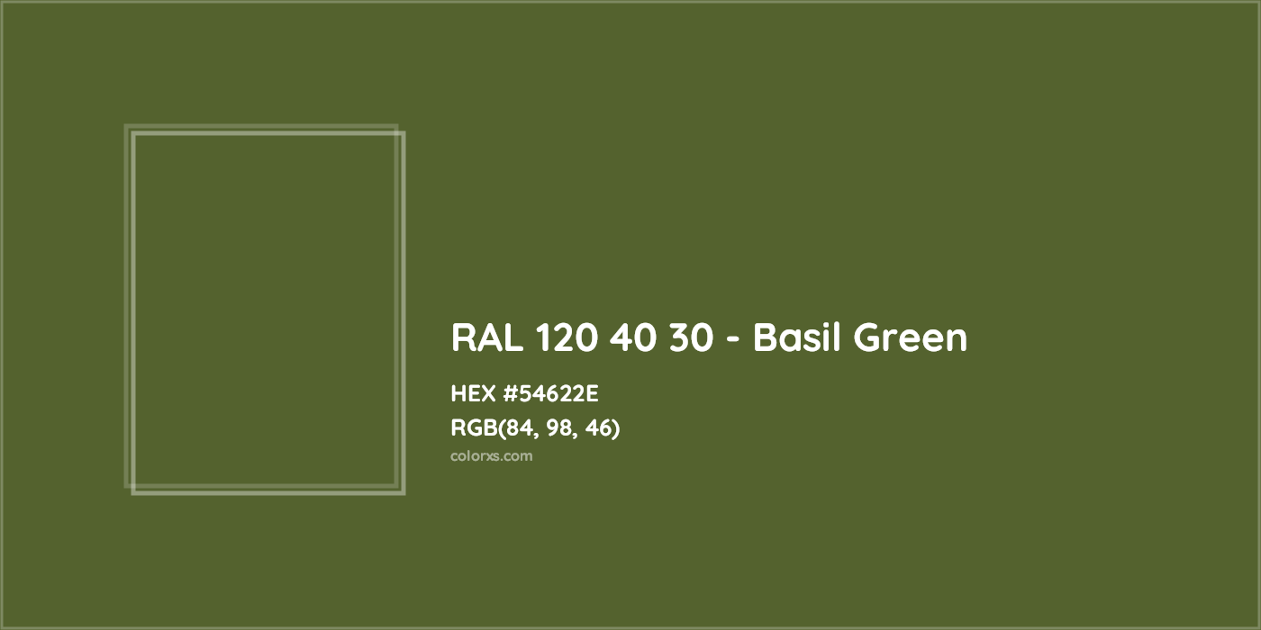 HEX #54622E RAL 120 40 30 - Basil Green CMS RAL Design - Color Code