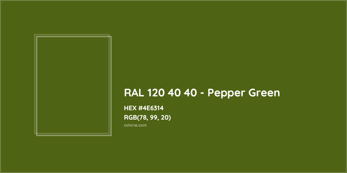 HEX #4E6314 RAL 120 40 40 - Pepper Green CMS RAL Design - Color Code