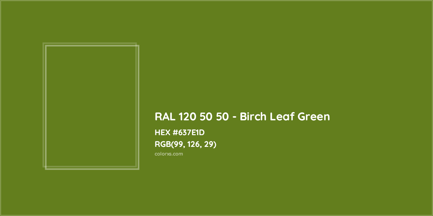 HEX #637E1D RAL 120 50 50 - Birch Leaf Green CMS RAL Design - Color Code