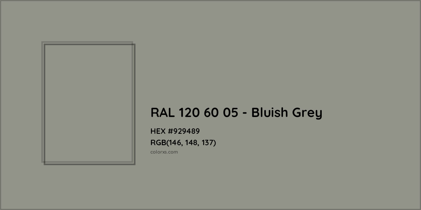 HEX #929489 RAL 120 60 05 - Bluish Grey CMS RAL Design - Color Code