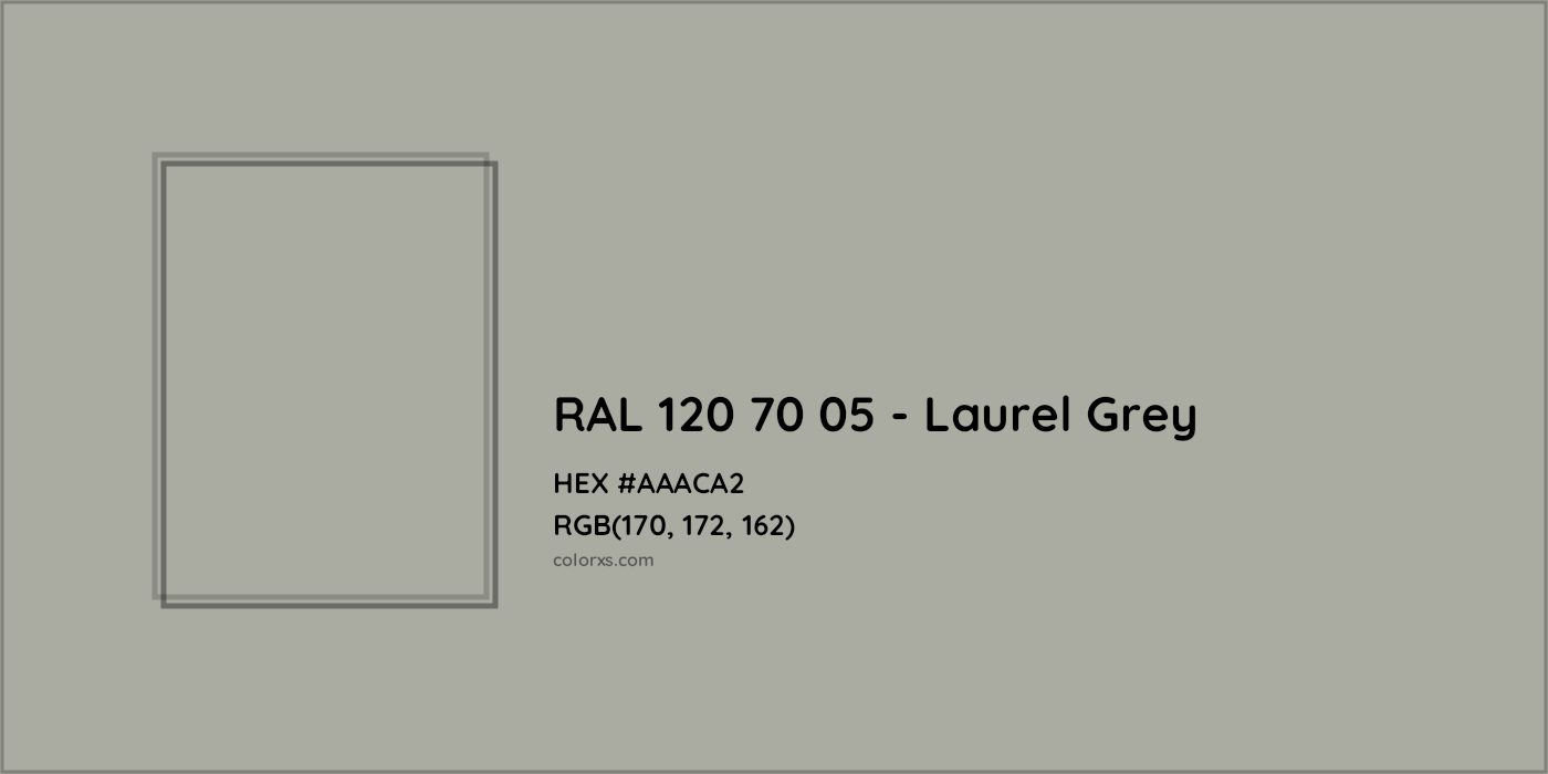 HEX #AAACA2 RAL 120 70 05 - Laurel Grey CMS RAL Design - Color Code