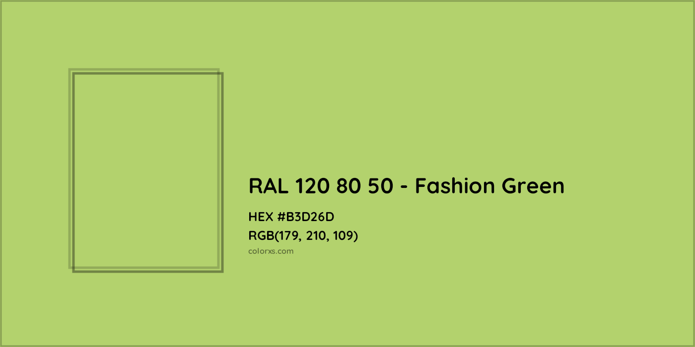 HEX #B3D26D RAL 120 80 50 - Fashion Green CMS RAL Design - Color Code