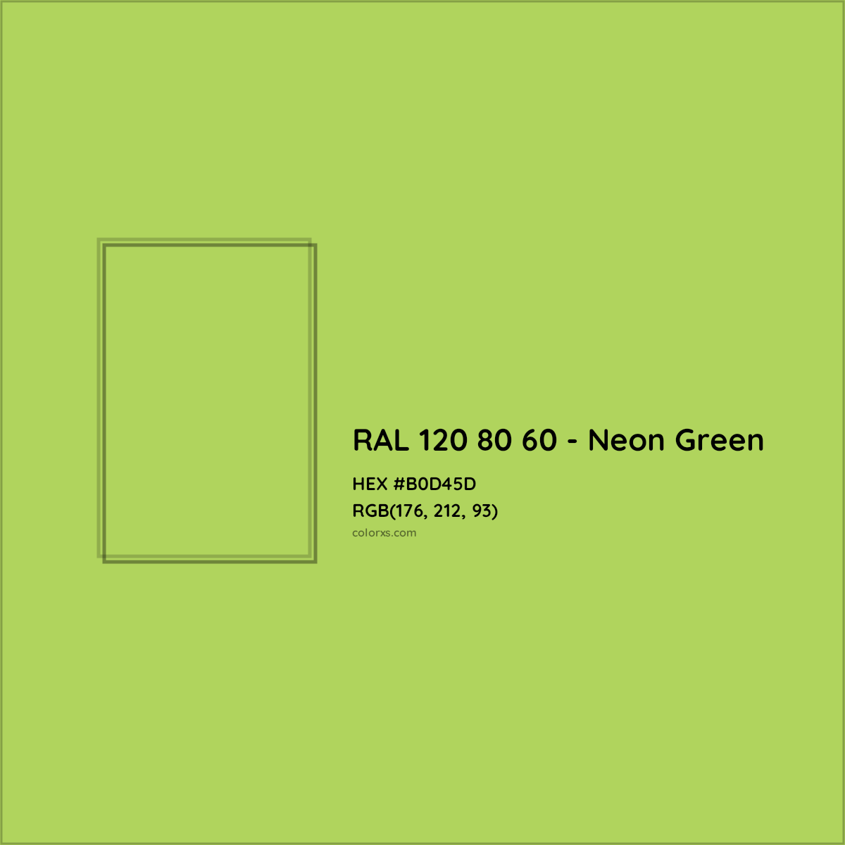 HEX #B0D45D RAL 120 80 60 - Neon Green CMS RAL Design - Color Code