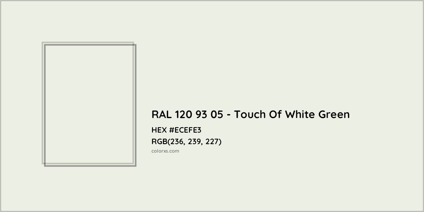 HEX #ECEFE3 RAL 120 93 05 - Touch Of White Green CMS RAL Design - Color Code