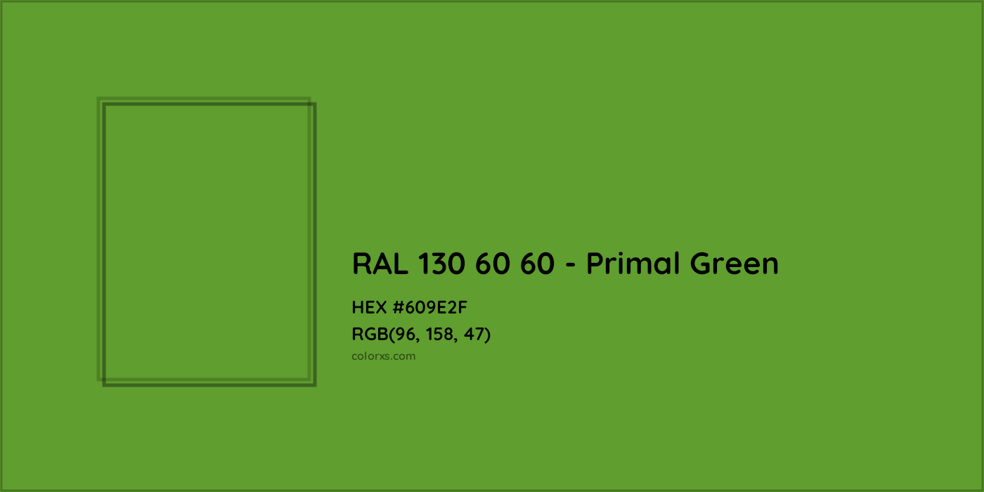 HEX #609E2F RAL 130 60 60 - Primal Green CMS RAL Design - Color Code