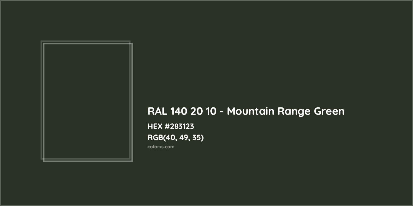 HEX #283123 RAL 140 20 10 - Mountain Range Green CMS RAL Design - Color Code