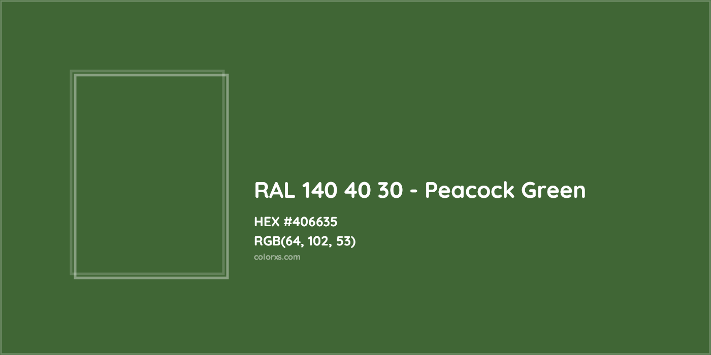 HEX #406635 RAL 140 40 30 - Peacock Green CMS RAL Design - Color Code