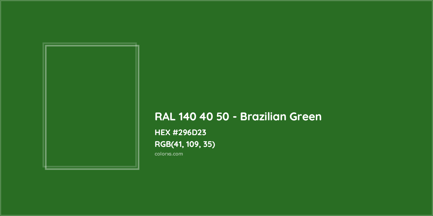 HEX #296D23 RAL 140 40 50 - Brazilian Green CMS RAL Design - Color Code