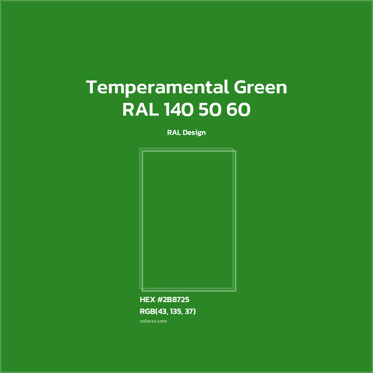 HEX #2B8725 RAL 140 50 60 - Temperamental Green CMS RAL Design - Color Code