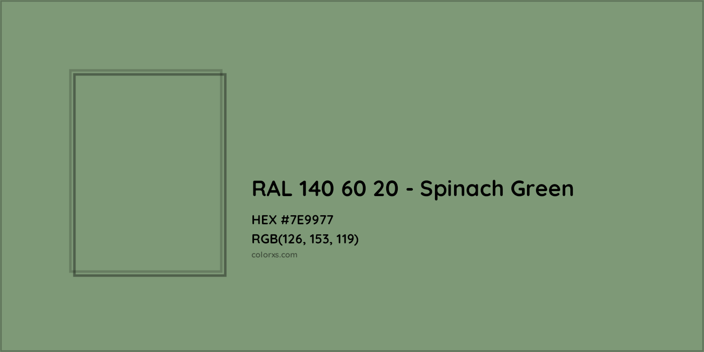 HEX #7E9977 RAL 140 60 20 - Spinach Green CMS RAL Design - Color Code