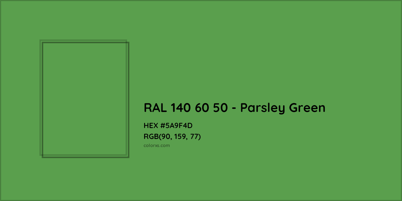 HEX #5A9F4D RAL 140 60 50 - Parsley Green CMS RAL Design - Color Code