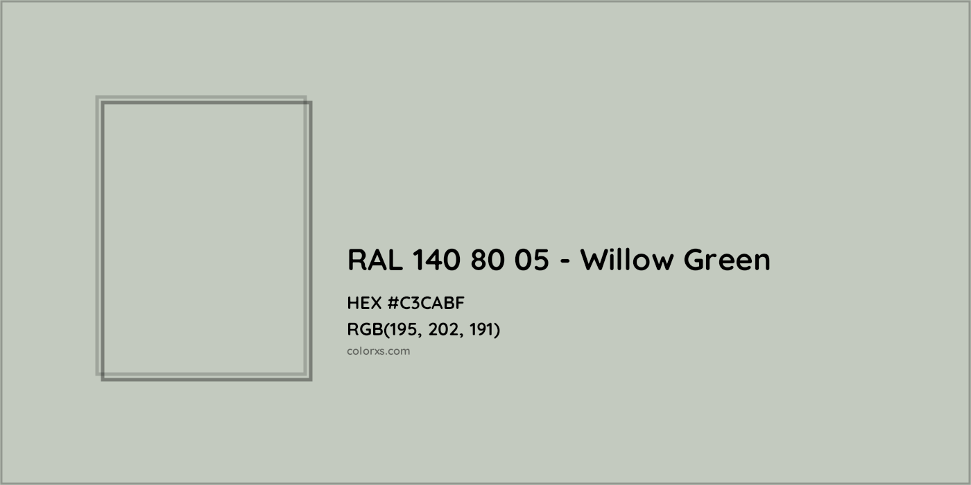 HEX #C3CABF RAL 140 80 05 - Willow Green CMS RAL Design - Color Code