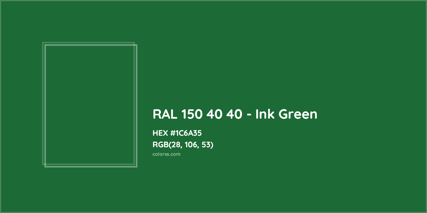 HEX #1C6A35 RAL 150 40 40 - Ink Green CMS RAL Design - Color Code
