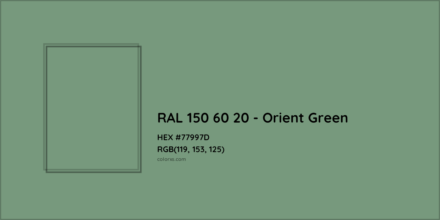 HEX #77997D RAL 150 60 20 - Orient Green CMS RAL Design - Color Code