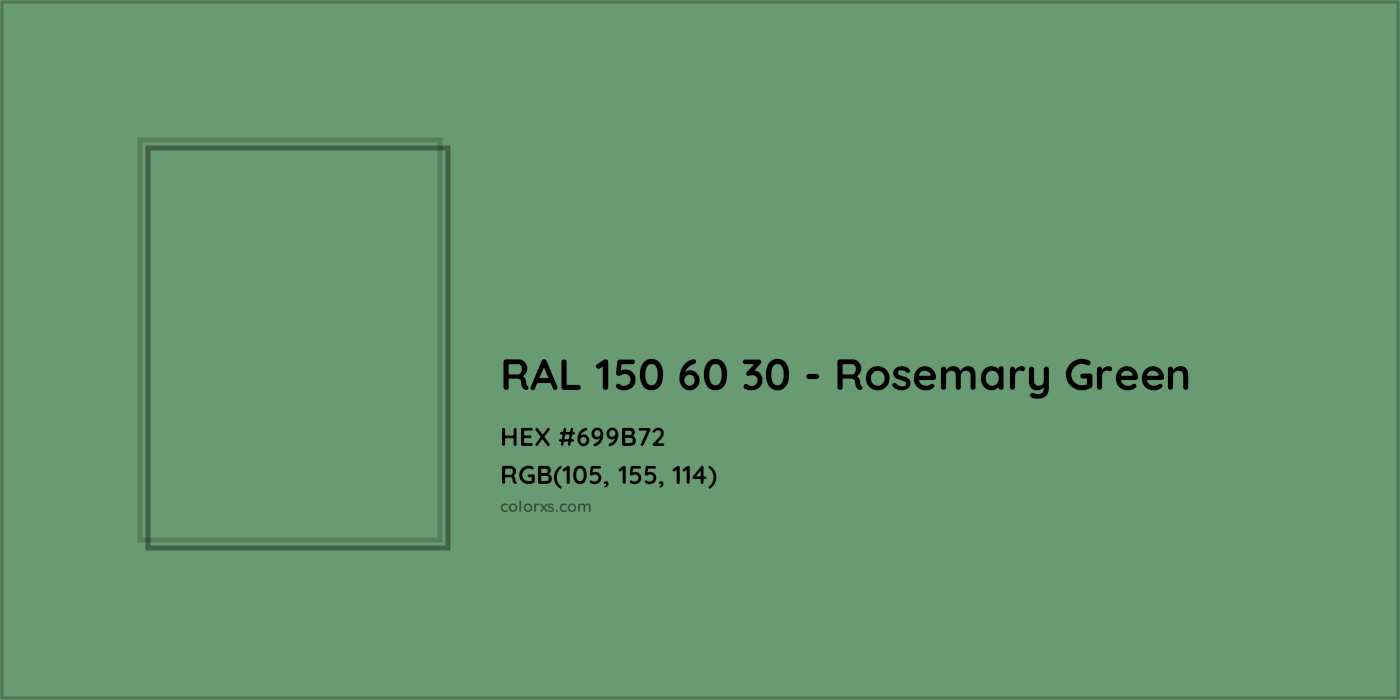 HEX #699B72 RAL 150 60 30 - Rosemary Green CMS RAL Design - Color Code