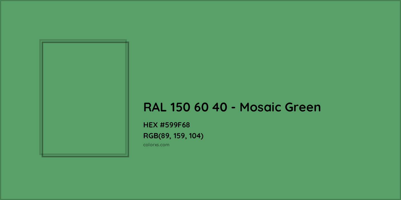 HEX #599F68 RAL 150 60 40 - Mosaic Green CMS RAL Design - Color Code