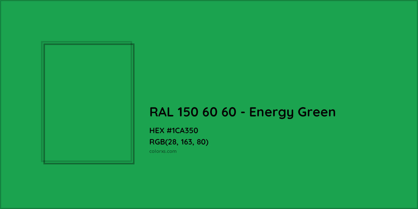 HEX #1CA350 RAL 150 60 60 - Energy Green CMS RAL Design - Color Code