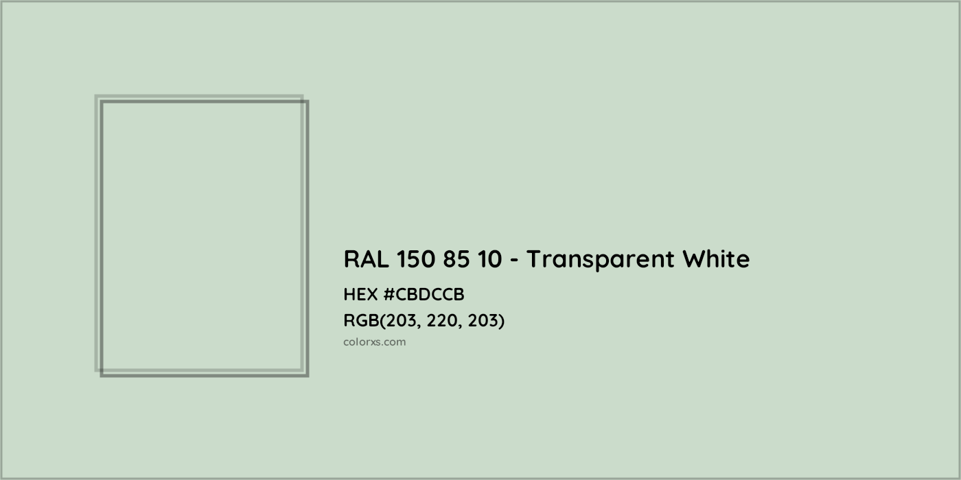 HEX #CBDCCB RAL 150 85 10 - Transparent White CMS RAL Design - Color Code