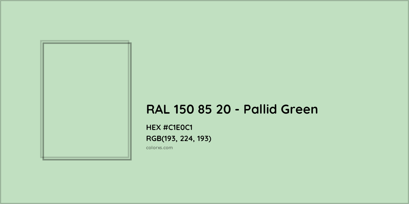 HEX #C1E0C1 RAL 150 85 20 - Pallid Green CMS RAL Design - Color Code