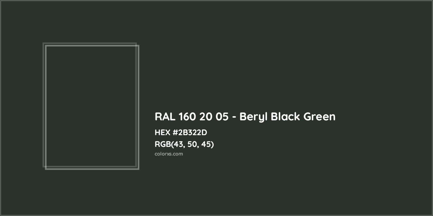 HEX #2B322D RAL 160 20 05 - Beryl Black Green CMS RAL Design - Color Code
