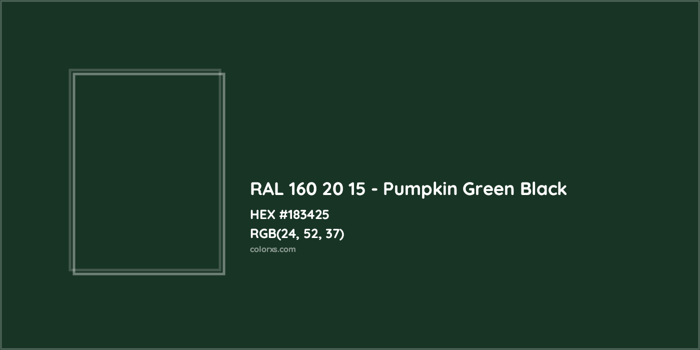 HEX #183425 RAL 160 20 15 - Pumpkin Green Black CMS RAL Design - Color Code