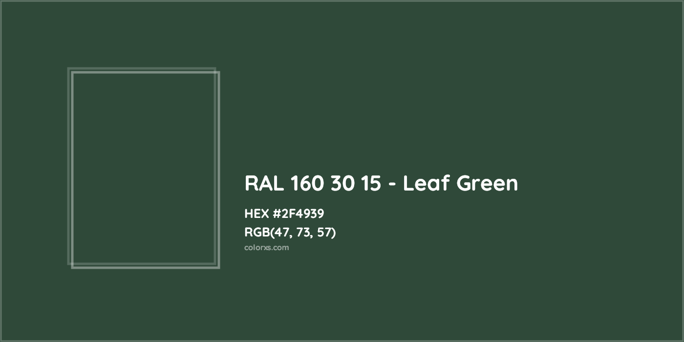 HEX #2F4939 RAL 160 30 15 - Leaf Green CMS RAL Design - Color Code