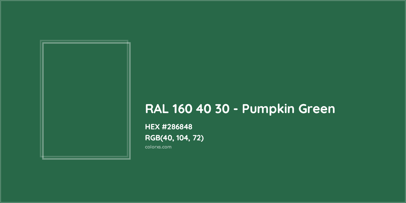 HEX #286848 RAL 160 40 30 - Pumpkin Green CMS RAL Design - Color Code