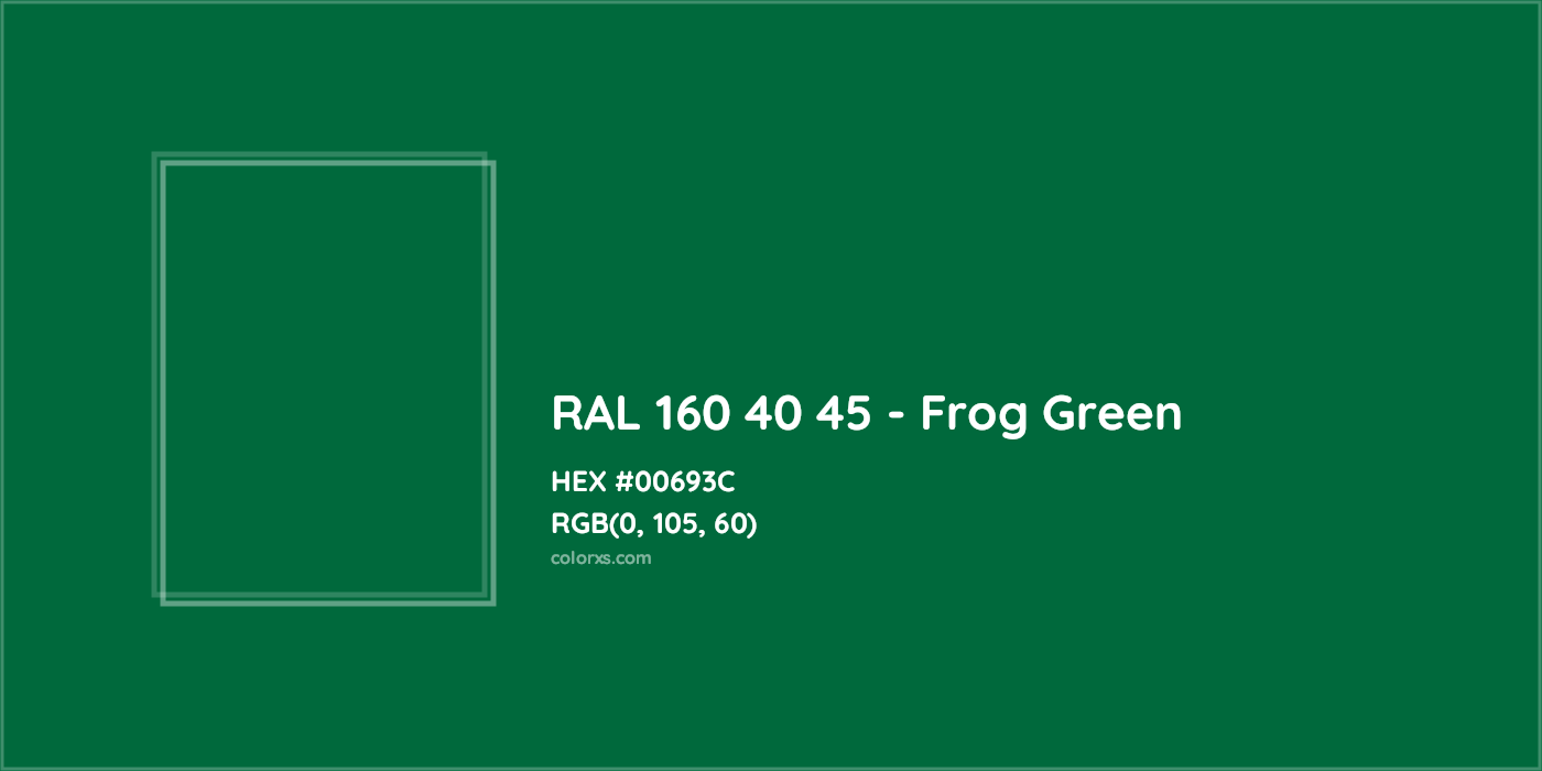 HEX #00693C RAL 160 40 45 - Frog Green CMS RAL Design - Color Code
