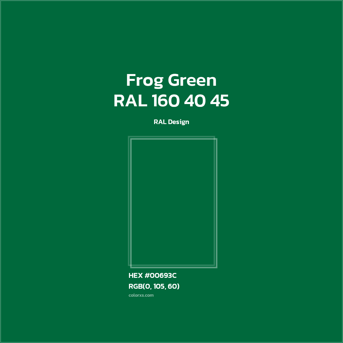 HEX #00693C RAL 160 40 45 - Frog Green CMS RAL Design - Color Code