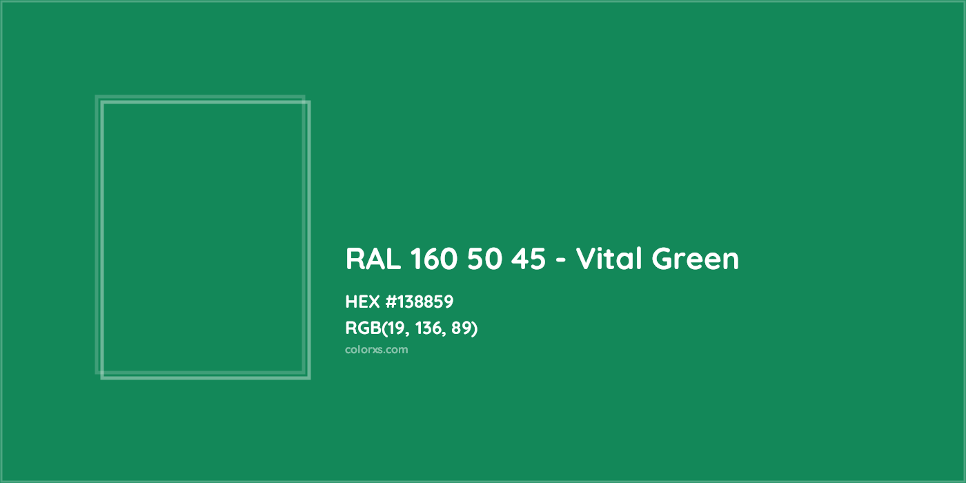 HEX #138859 RAL 160 50 45 - Vital Green CMS RAL Design - Color Code