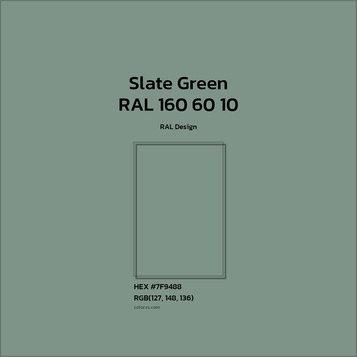 HEX #7F9488 RAL 160 60 10 - Slate Green CMS RAL Design - Color Code