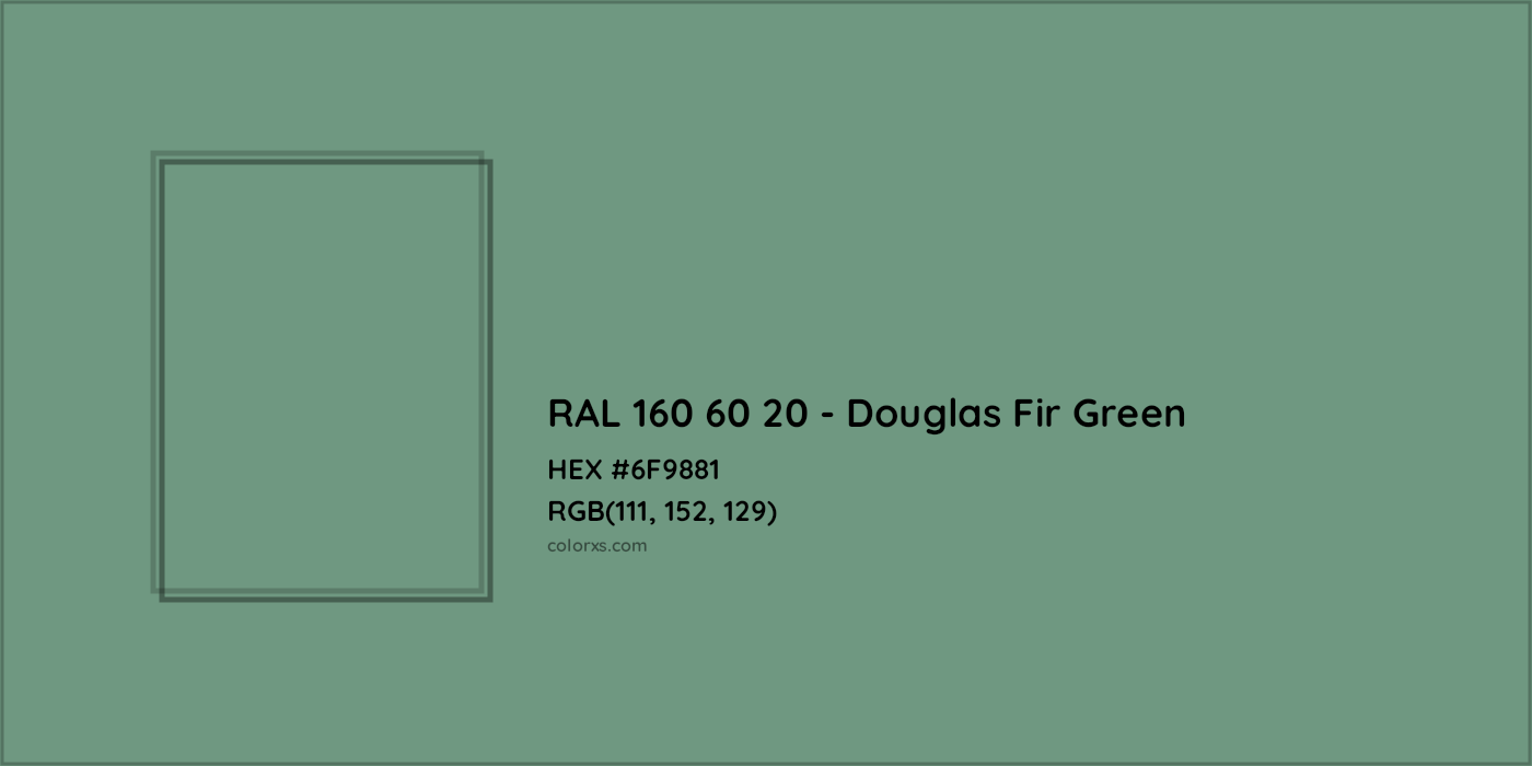 HEX #6F9881 RAL 160 60 20 - Douglas Fir Green CMS RAL Design - Color Code