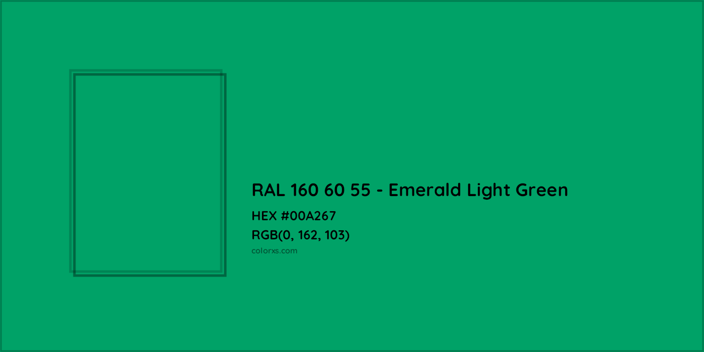 HEX #00A267 RAL 160 60 55 - Emerald Light Green CMS RAL Design - Color Code