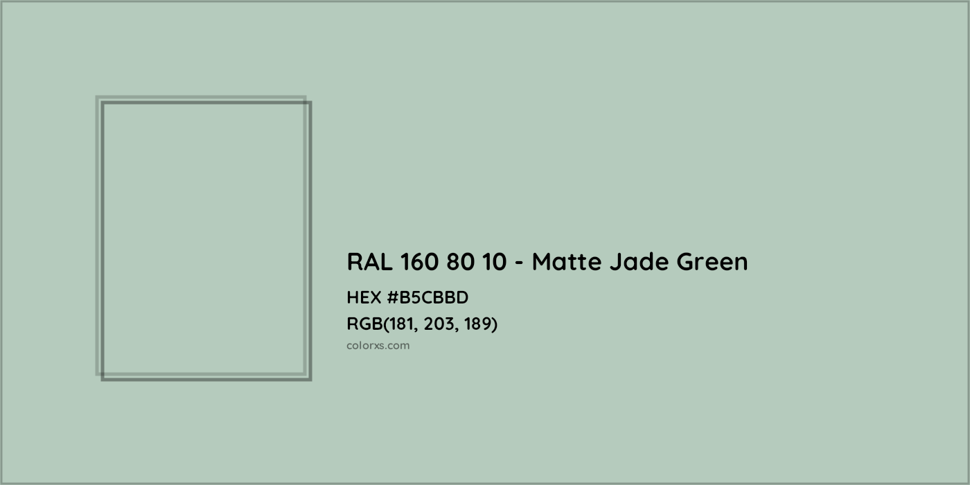 HEX #B5CBBD RAL 160 80 10 - Matte Jade Green CMS RAL Design - Color Code