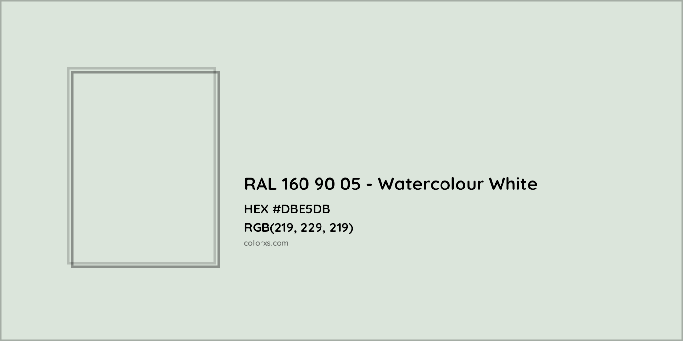 HEX #DBE5DB RAL 160 90 05 - Watercolour White CMS RAL Design - Color Code