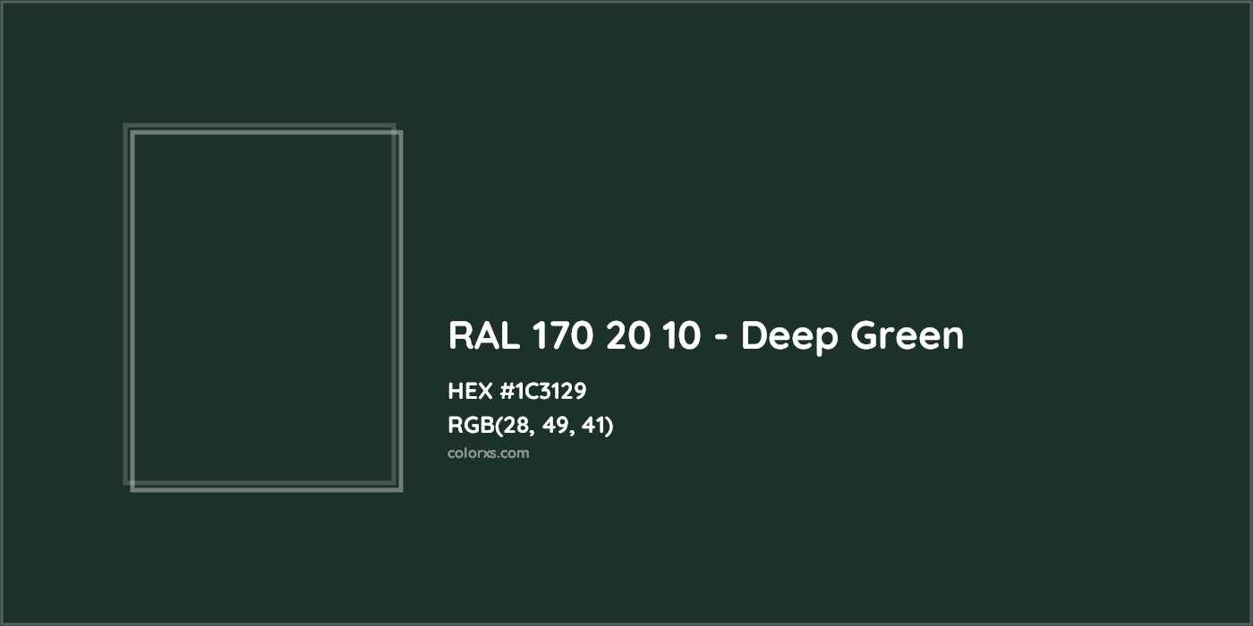 HEX #1C3129 RAL 170 20 10 - Deep Green CMS RAL Design - Color Code