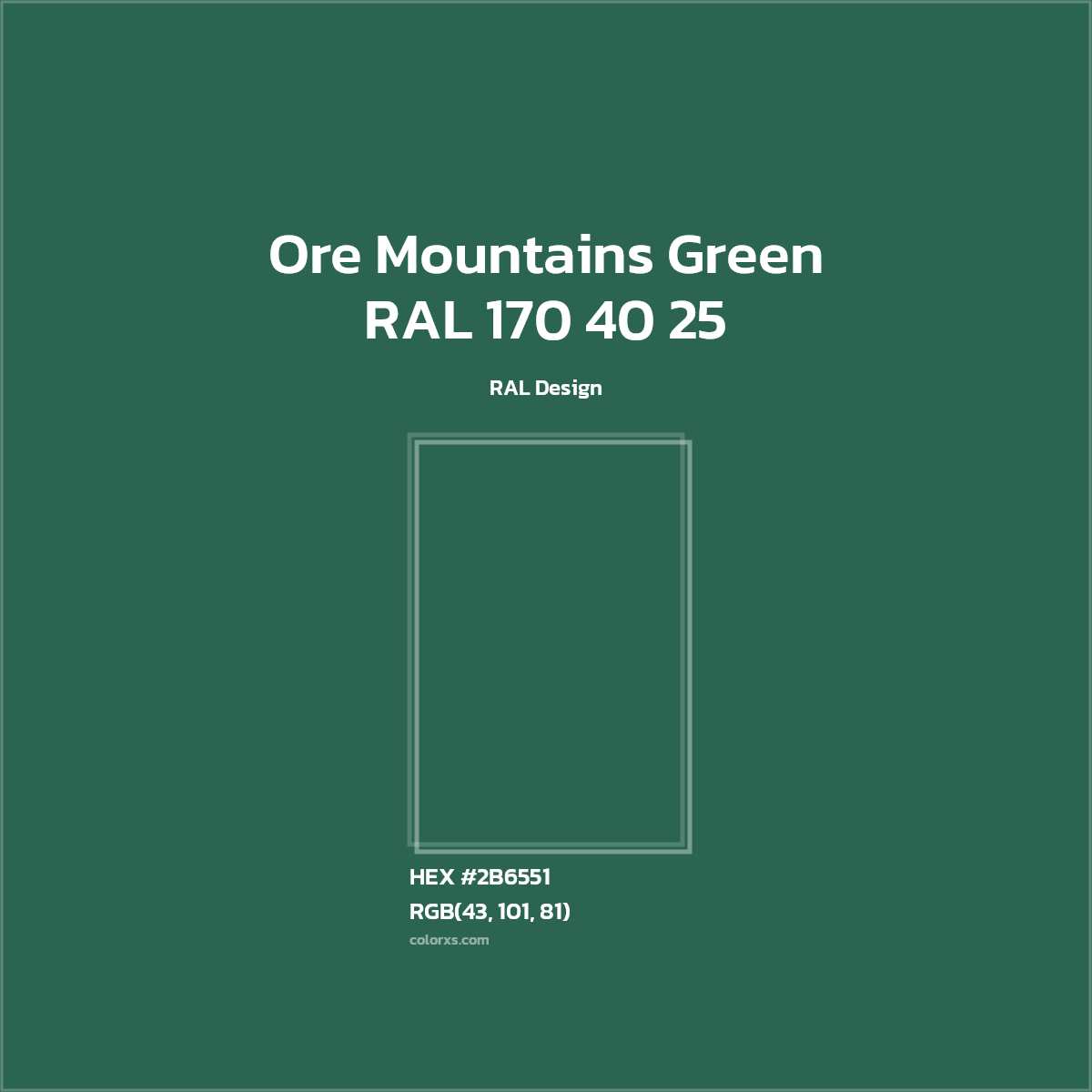 HEX #2B6551 RAL 170 40 25 - Ore Mountains Green CMS RAL Design - Color Code