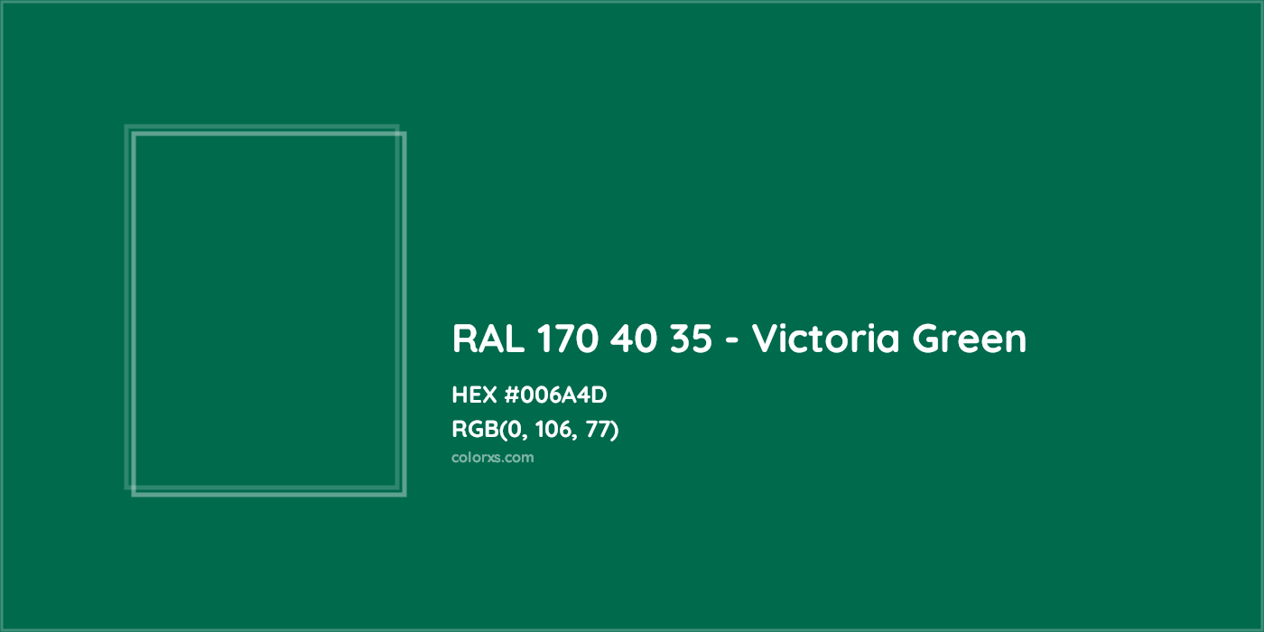 HEX #006A4D RAL 170 40 35 - Victoria Green CMS RAL Design - Color Code