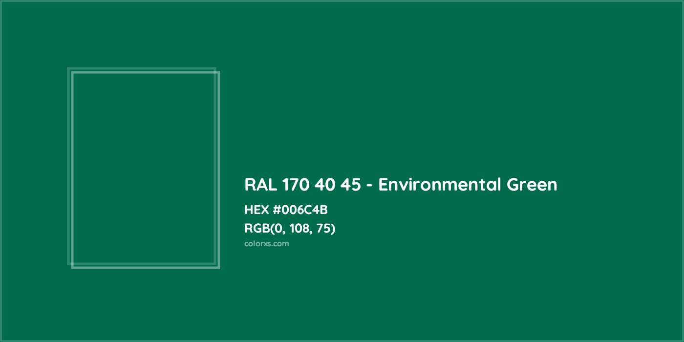HEX #006C4B RAL 170 40 45 - Environmental Green CMS RAL Design - Color Code