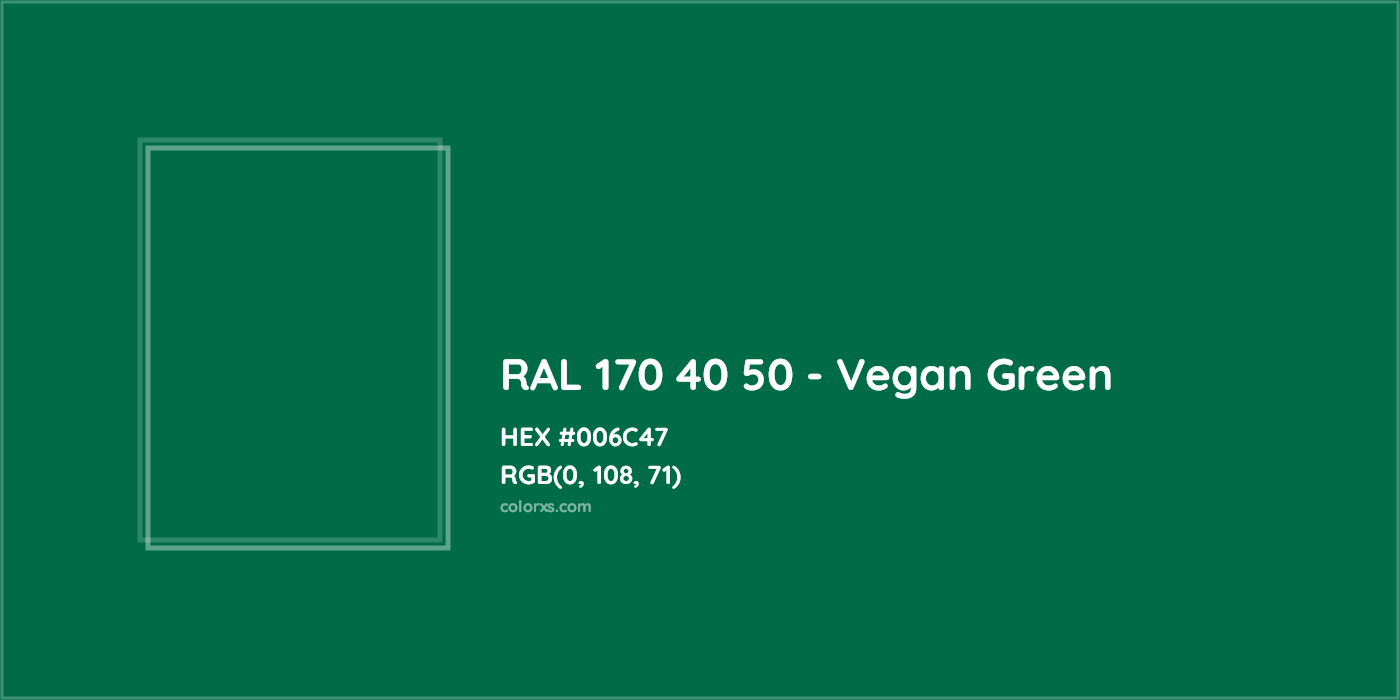 HEX #006C47 RAL 170 40 50 - Vegan Green CMS RAL Design - Color Code