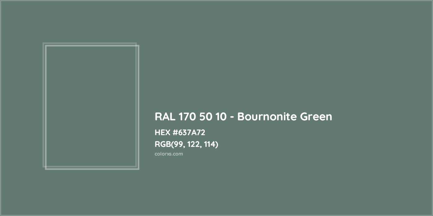 HEX #637A72 RAL 170 50 10 - Bournonite Green CMS RAL Design - Color Code