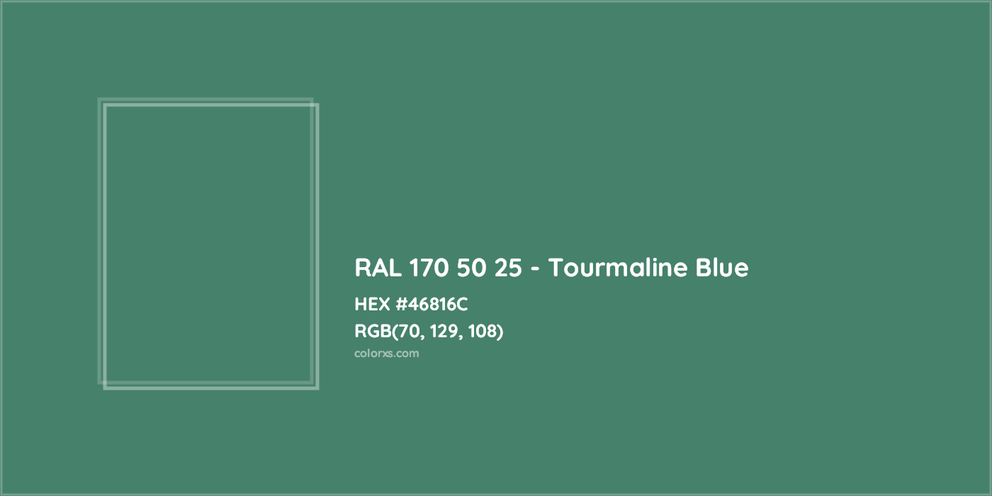 HEX #46816C RAL 170 50 25 - Tourmaline Blue CMS RAL Design - Color Code