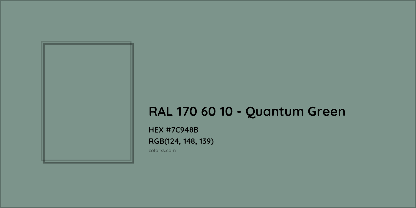 HEX #7C948B RAL 170 60 10 - Quantum Green CMS RAL Design - Color Code