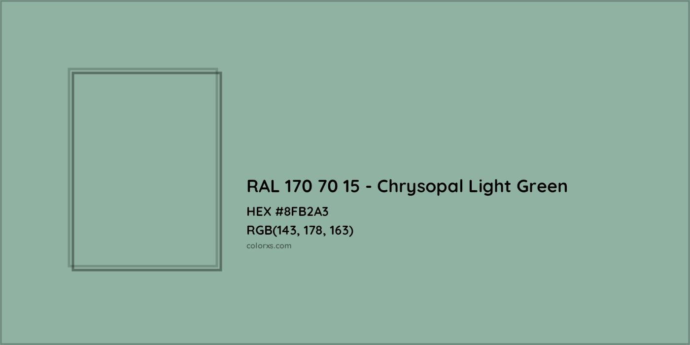 HEX #8FB2A3 RAL 170 70 15 - Chrysopal Light Green CMS RAL Design - Color Code