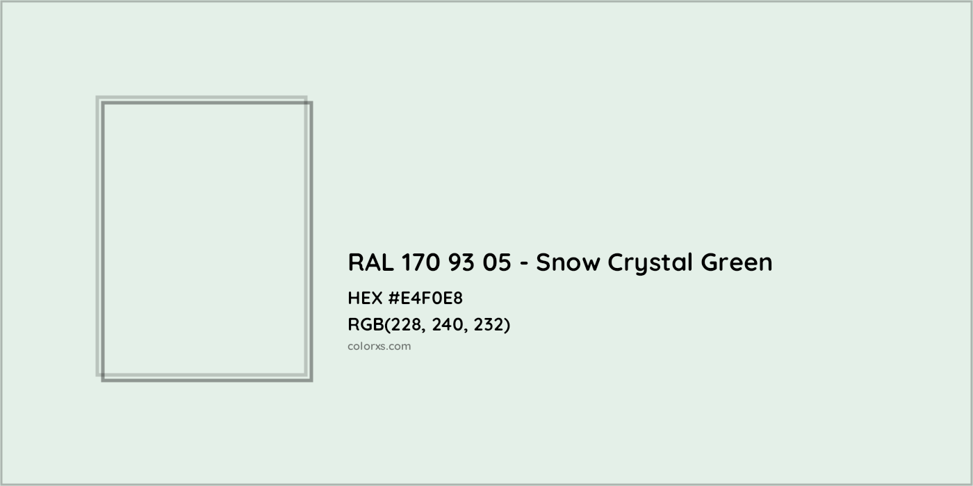 HEX #E4F0E8 RAL 170 93 05 - Snow Crystal Green CMS RAL Design - Color Code