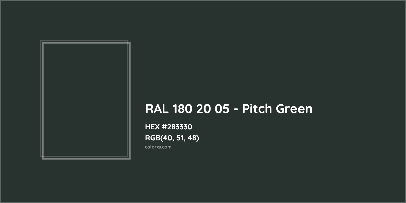HEX #283330 RAL 180 20 05 - Pitch Green CMS RAL Design - Color Code